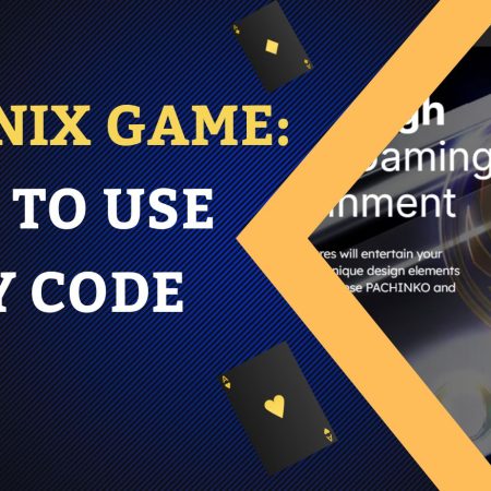 PHOENIX GAME: Ways to use Lucky Code