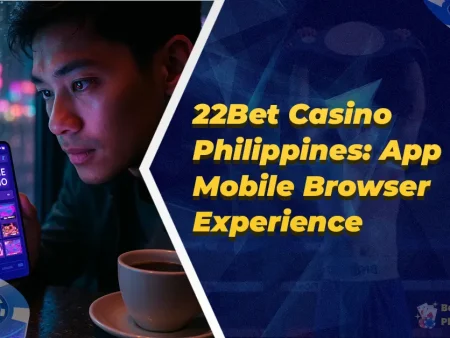 22Bet Casino Philippines: App vs. Mobile Browser Experience