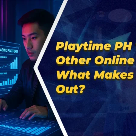Playtime PH vs. Other Online Casinos: What Makes It Stand Out?