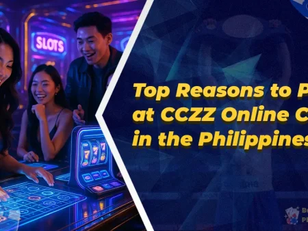 Top Reasons to Play at CCZZ Online Casino in the Philippines