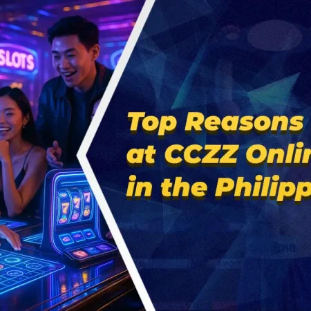 Top Reasons to Play at CCZZ Online Casino in the Philippines