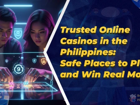 Trusted Online Casinos in the Philippines: Safe Places to Play and Win Real Money